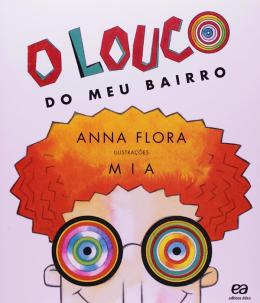 O LOUCO DO MEU BAIRRO